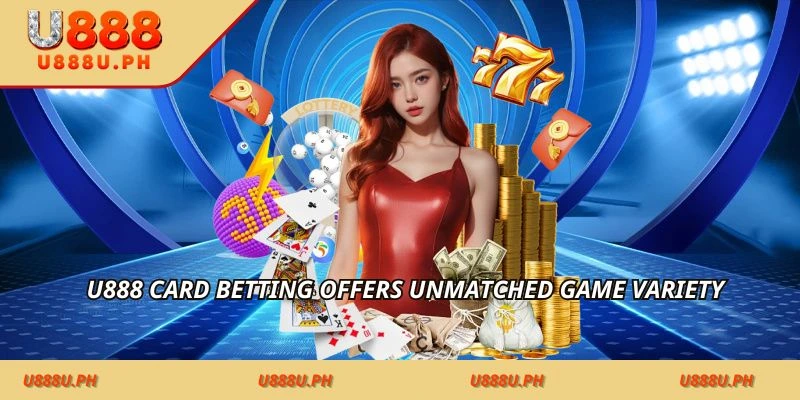 50JILI card betting offers unmatched game variety