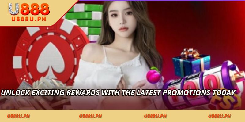 Unlock exciting rewards with the latest promotions today